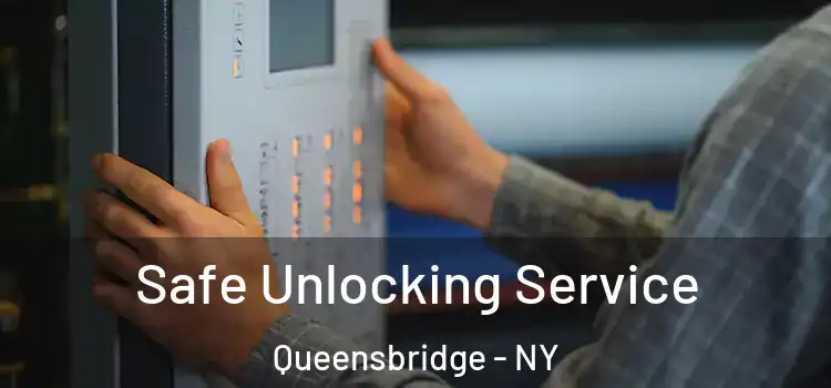 Safe Unlocking Service Queensbridge - NY