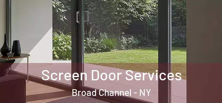 Screen Door Services Broad Channel - NY