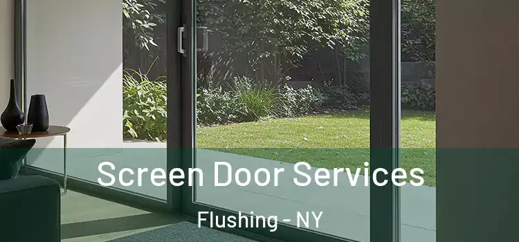 Screen Door Services Flushing - NY