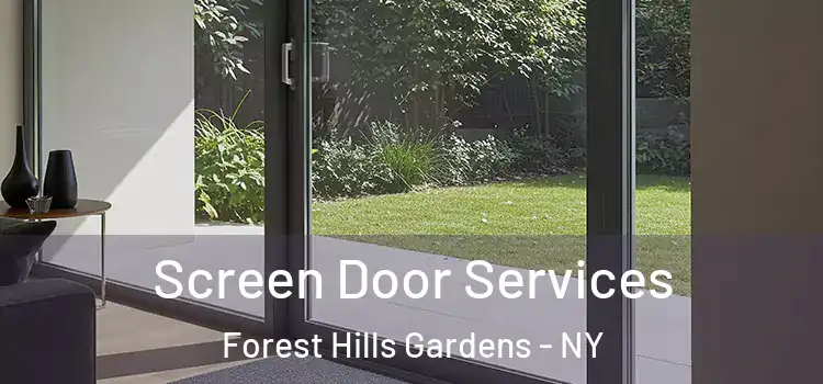 Screen Door Services Forest Hills Gardens - NY
