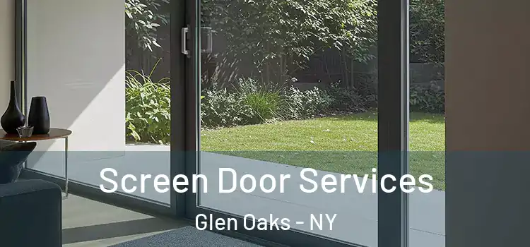 Screen Door Services Glen Oaks - NY