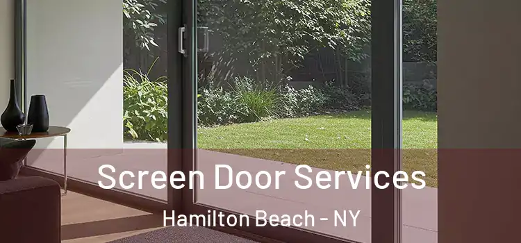 Screen Door Services Hamilton Beach - NY