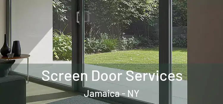 Screen Door Services Jamaica - NY