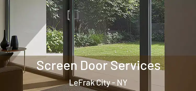 Screen Door Services LeFrak City - NY