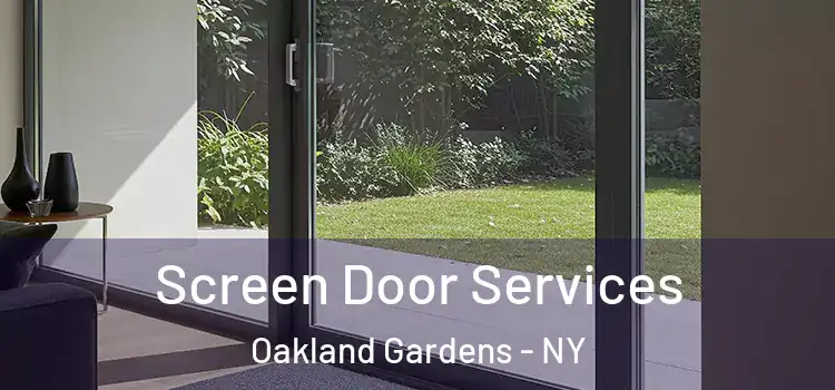 Screen Door Services Oakland Gardens - NY