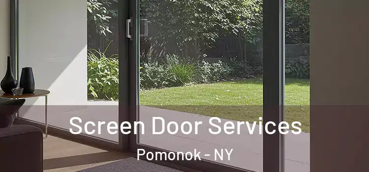 Screen Door Services Pomonok - NY