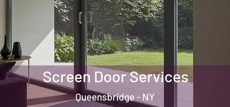 Screen Door Services Queensbridge - NY