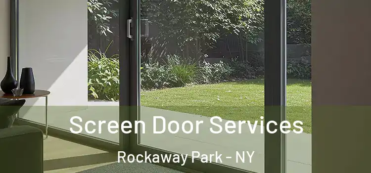 Screen Door Services Rockaway Park - NY