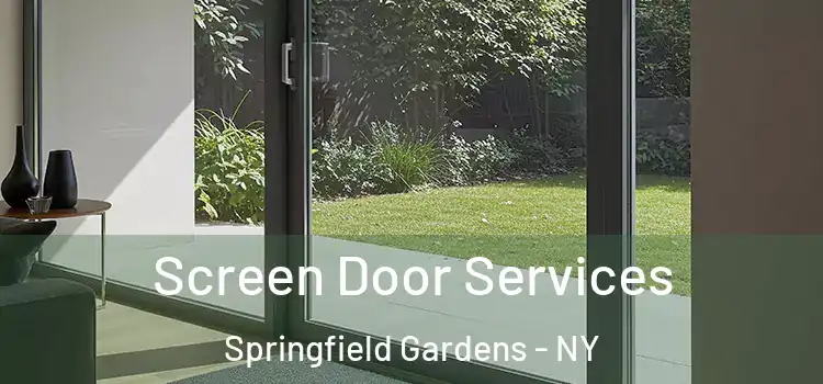 Screen Door Services Springfield Gardens - NY