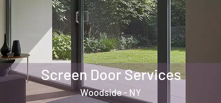 Screen Door Services Woodside - NY