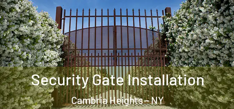 Security Gate Installation Cambria Heights - NY