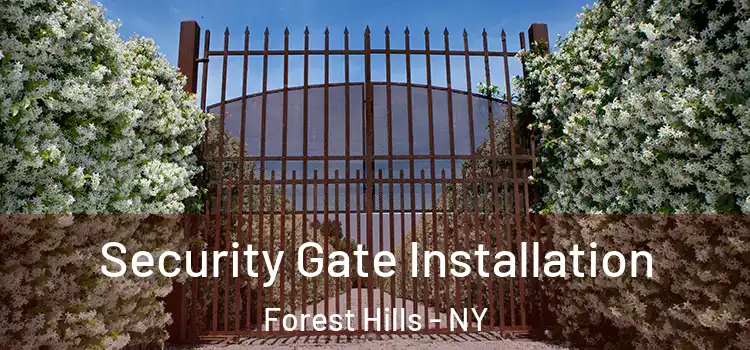 Security Gate Installation Forest Hills - NY