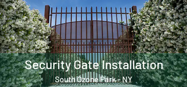 Security Gate Installation South Ozone Park - NY