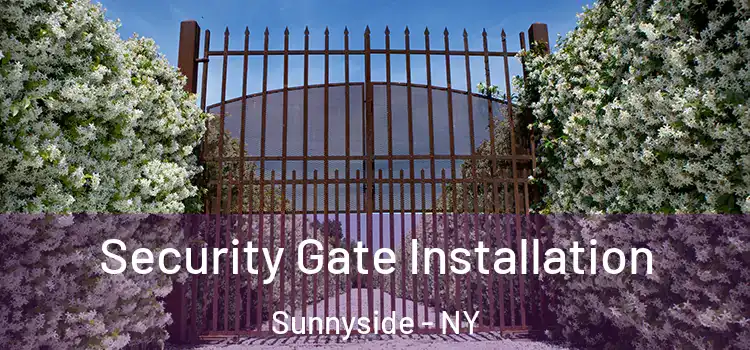  Security Gate Installation Sunnyside - NY