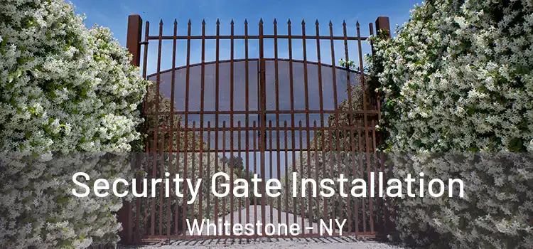 Security Gate Installation Whitestone - NY