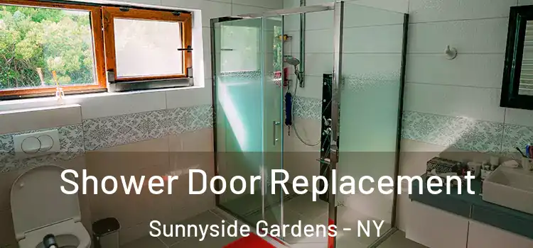 Shower Door Replacement Sunnyside Gardens - NY