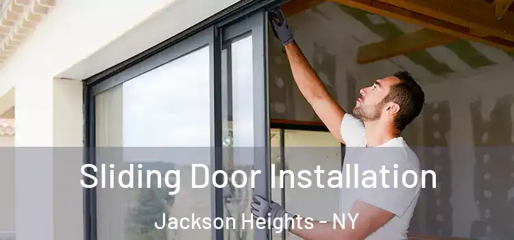  Sliding Door Installation Jackson Heights - NY