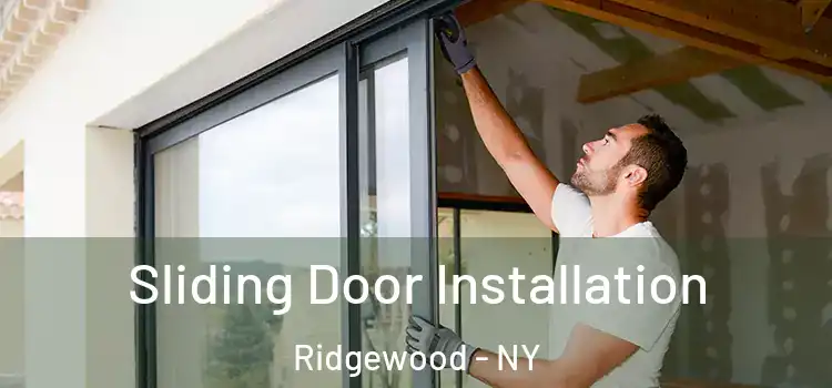 Sliding Door Installation Ridgewood - NY