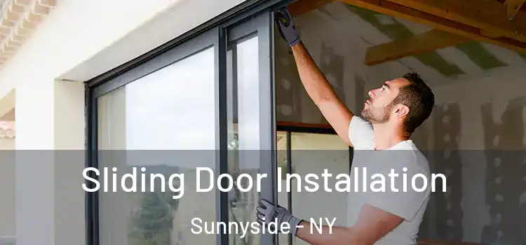  Sliding Door Installation Sunnyside - NY