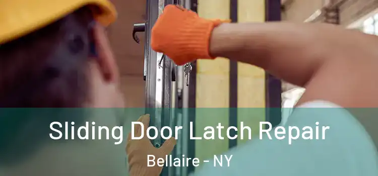Sliding Door Latch Repair Bellaire - NY