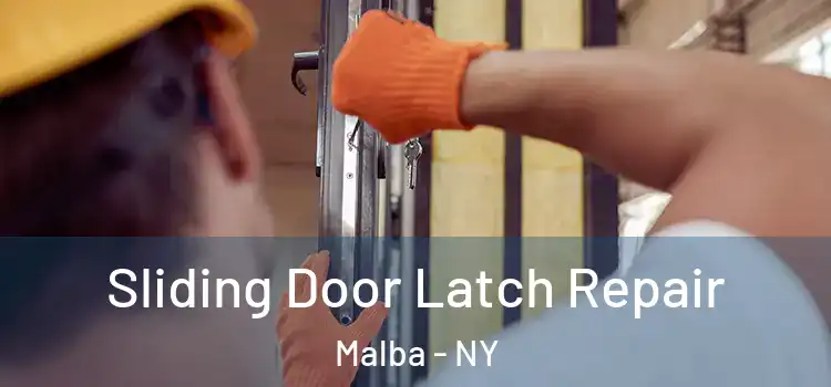 Sliding Door Latch Repair Malba - NY