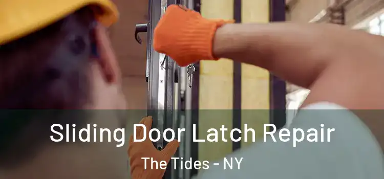 Sliding Door Latch Repair The Tides - NY