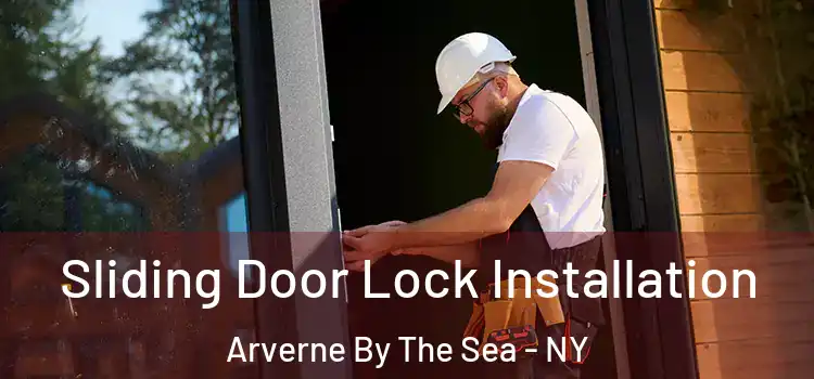  Sliding Door Lock Installation Arverne By The Sea - NY