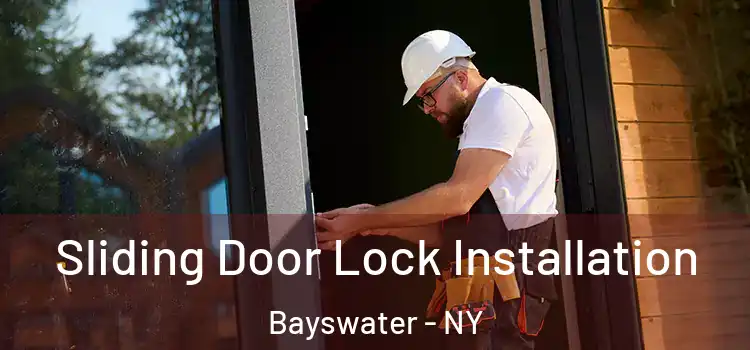 Sliding Door Lock Installation Bayswater - NY