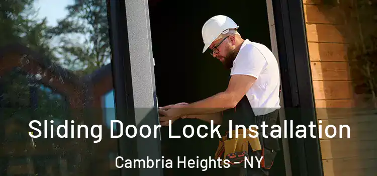 Sliding Door Lock Installation Cambria Heights - NY