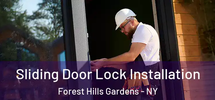 Sliding Door Lock Installation Forest Hills Gardens - NY