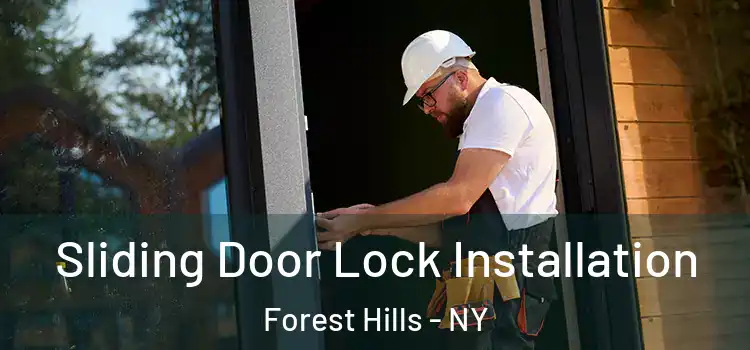 Sliding Door Lock Installation Forest Hills - NY