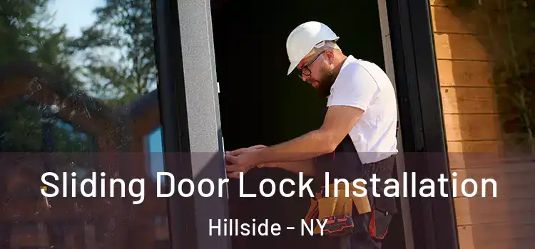 Sliding Door Lock Installation Hillside - NY