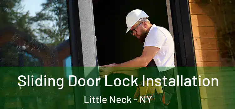 Sliding Door Lock Installation Little Neck - NY