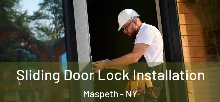 Sliding Door Lock Installation Maspeth - NY