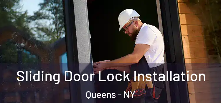 Sliding Door Lock Installation Queens - NY