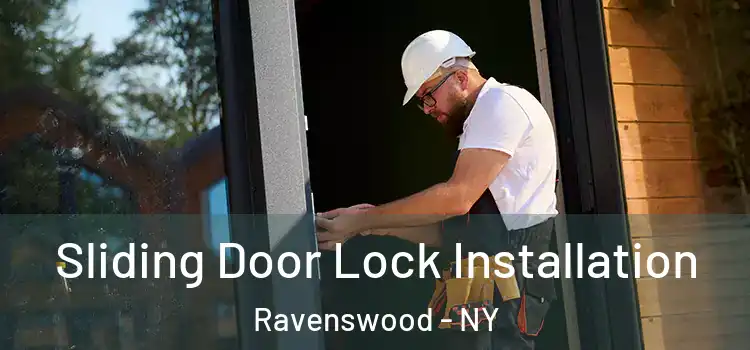 Sliding Door Lock Installation Ravenswood - NY