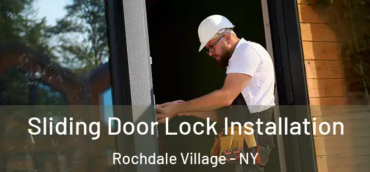 Sliding Door Lock Installation Rochdale Village - NY