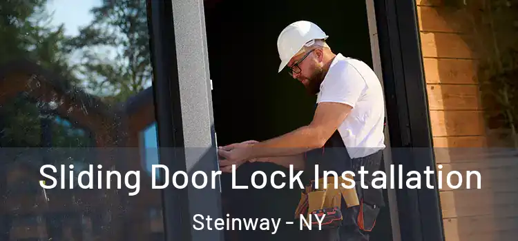 Sliding Door Lock Installation Steinway - NY
