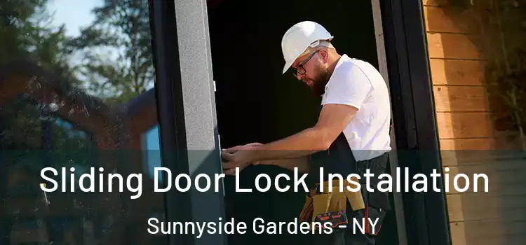 Sliding Door Lock Installation Sunnyside Gardens - NY