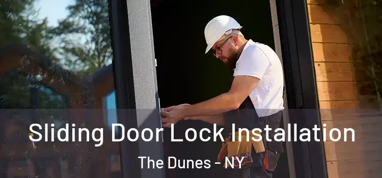 Sliding Door Lock Installation The Dunes - NY
