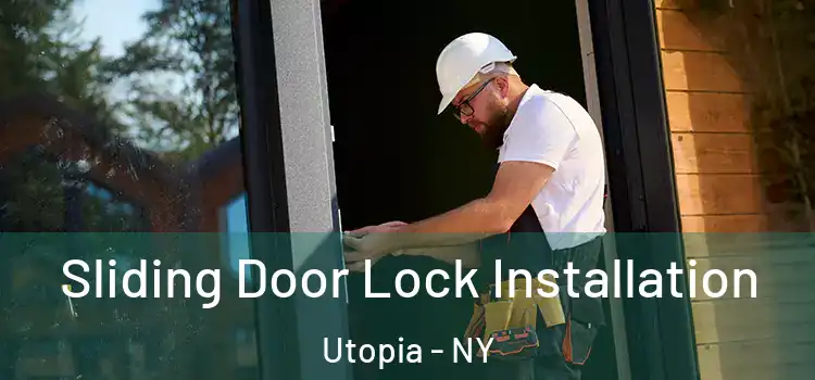 Sliding Door Lock Installation Utopia - NY