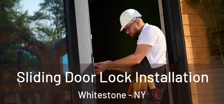 Sliding Door Lock Installation Whitestone - NY