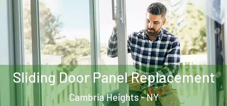  Sliding Door Panel Replacement Cambria Heights - NY