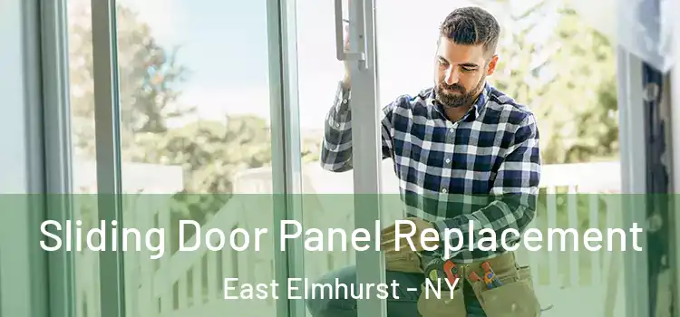  Sliding Door Panel Replacement East Elmhurst - NY
