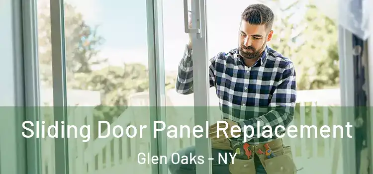  Sliding Door Panel Replacement Glen Oaks - NY