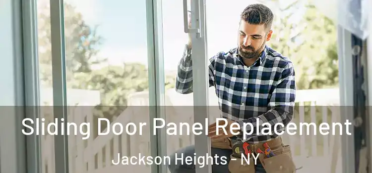  Sliding Door Panel Replacement Jackson Heights - NY