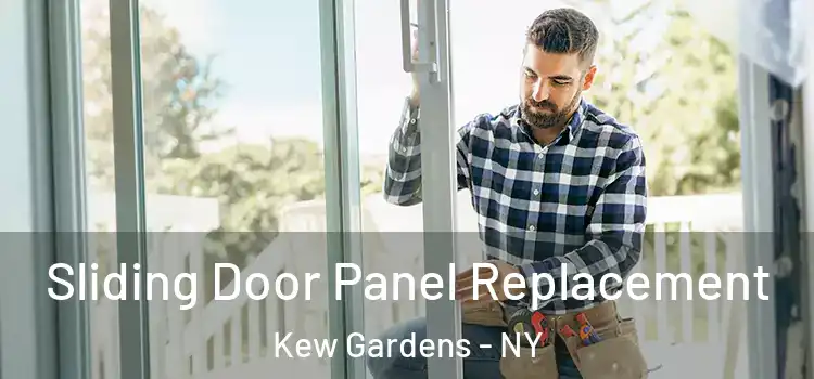  Sliding Door Panel Replacement Kew Gardens - NY