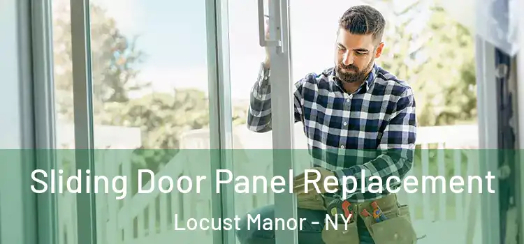  Sliding Door Panel Replacement Locust Manor - NY