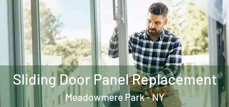  Sliding Door Panel Replacement Meadowmere Park - NY