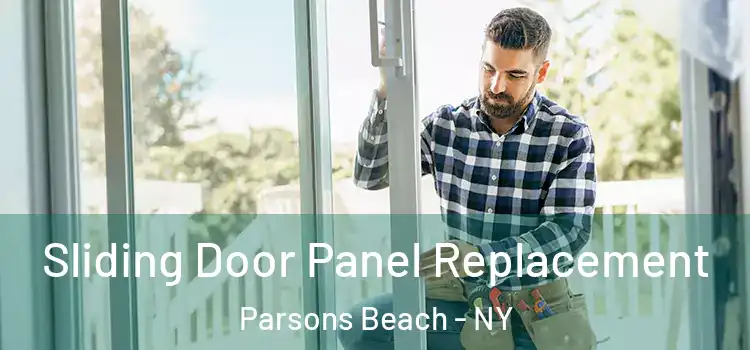  Sliding Door Panel Replacement Parsons Beach - NY